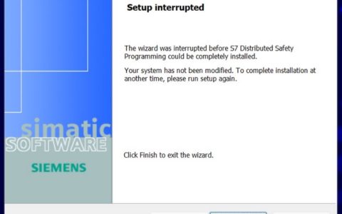 在安装西门子 S7 Distributed Safety V5.4软件时安装被中止 Setup interrupted